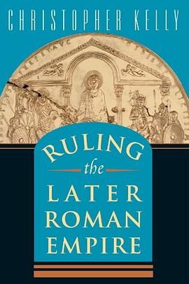 Ruling the Later Roman Empire