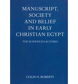 Manuscript, Society and Belief in Early Christian Egypt
