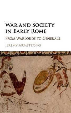 War and Society in Early Rome