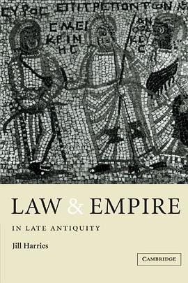 Law and Empire in Late Antiquity