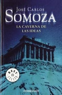 La Caverna De Las Ideas/ The Cave of Ideas (2006)