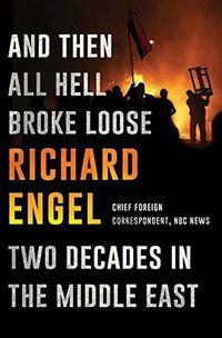 And Then All Hell Broke Loose (Simon & Schuster 2016)