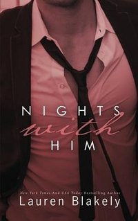 Nights With Him (CreateSpace Independent Publishing Platform 2014)