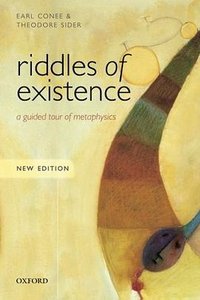 Riddles of Existence (Oxford University Press 2015)
