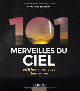 101 merveilles du ciel... qu'il faut avoir vues dans sa vie