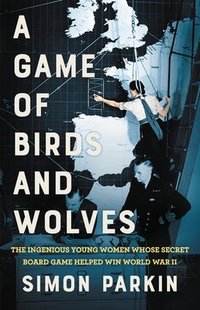 A Game of Birds and Wolves (Little, Brown and Company 2020)