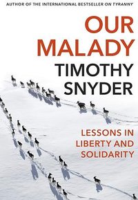 Our Malady (Bodley Head 2020)