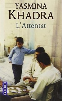 L'attentat (Presses Pocket 2011)