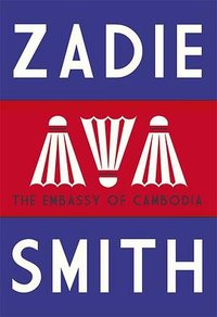 The Embassy of Cambodia (Hamish Hamilton UK 2013)