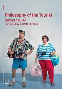 Philosophy of the Tourist (Urbanomic 2022)