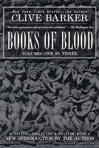 Clive Barker's Books of Blood 1-3 (Berkley Trade 1998)