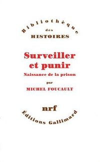 Surveiller et punir (加利瑪出版社 1975)