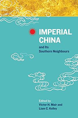 Imperial China and Its Southern Neighbours