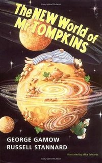 The New World of Mr Tompkins (Cambridge University Press 1999)