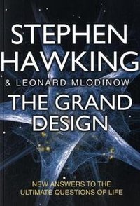 The Grand Design (Bantam Press 2010)