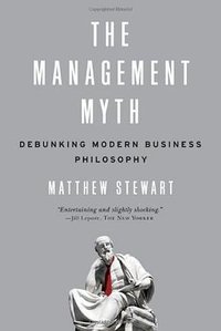 The Management Myth (W. W. Norton & Company 2009)