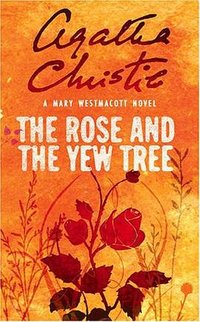 The Rose and the Yew Tree (Westmacott) (HarperCollins Publishers Ltd 1997)