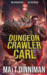 Dungeon Crawler Carl (Independently published 2020)
