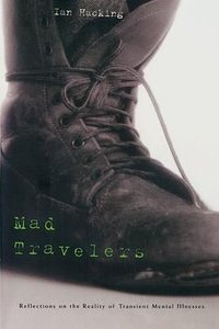 Mad Travellers (Harvard University Press 2002)