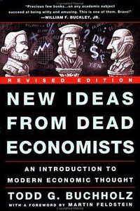 New Ideas from Dead Economists (Plume 1999)