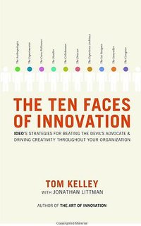 The Ten Faces of Innovation (Profile Books Ltd 2006)