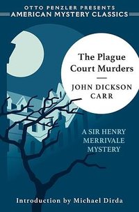 The Plague Court Murders (Penzler Publishers 2021)