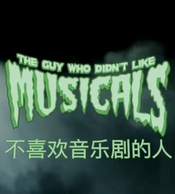 The Guy Who Didn't Like Musicals