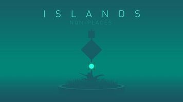 ISLANDS - Non-Places