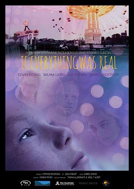 If Everything Was Real