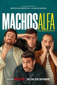 Machos alfa (阿尔法男 第一季)