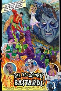 Die You Zombie Bastards!