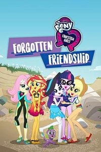 My Little Pony Equestria Girls: Forgotten Friendship