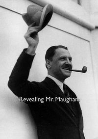 Revealing Mr. Maugham