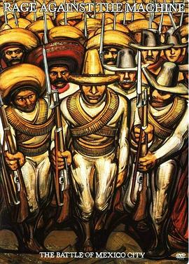 Rage Against the Machine: The Battle of Mexico City