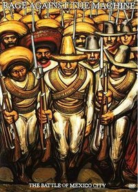 Rage Against the Machine: The Battle of Mexico City