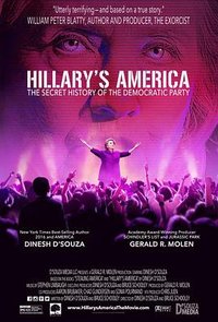 Hillary's America: The Secret History of the Democratic Party