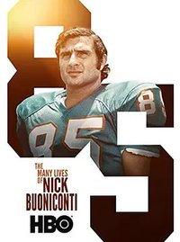The Many Lives of Nick Buoniconti