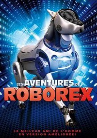 The Adventures of RoboRex