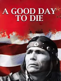 A Good Day to Die