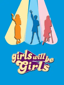 Girls Will Be Girls
