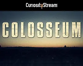 Colosseum: The Whole Story