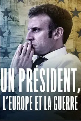 A President, Europe and War
