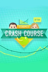 Crash Course Economics (十分钟速成课：经济学 第一季)