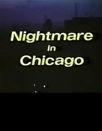 Nightmare in Chicago