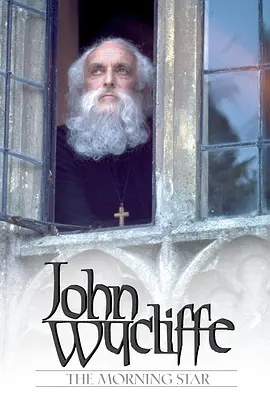 John Wycliffe: The Morning Star