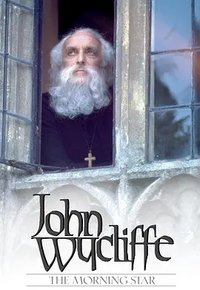 John Wycliffe: The Morning Star
