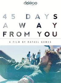 45 Days Away from You