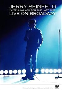 Jerry Seinfeld: 'I'm Telling You for the Last Time'