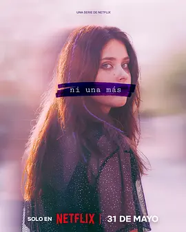 Ni una más (不再沉默 第一季)
