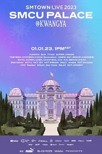 SMTOWN LIVE 2023 : SMCU PALACE @KWANGYA
